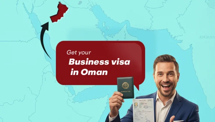 How to get a Business Visa in Oman